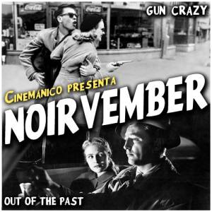 #Noirvember Gun Crazy/Out of the Past