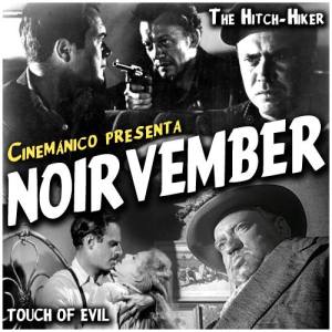 Noirvember #04: The Hitch-Hiker / Out of the Past